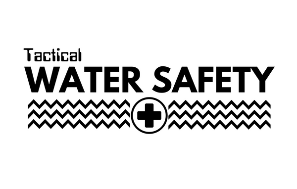 Tactical Water Safety 